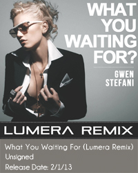 What You Waiting For (Lumera Remix)